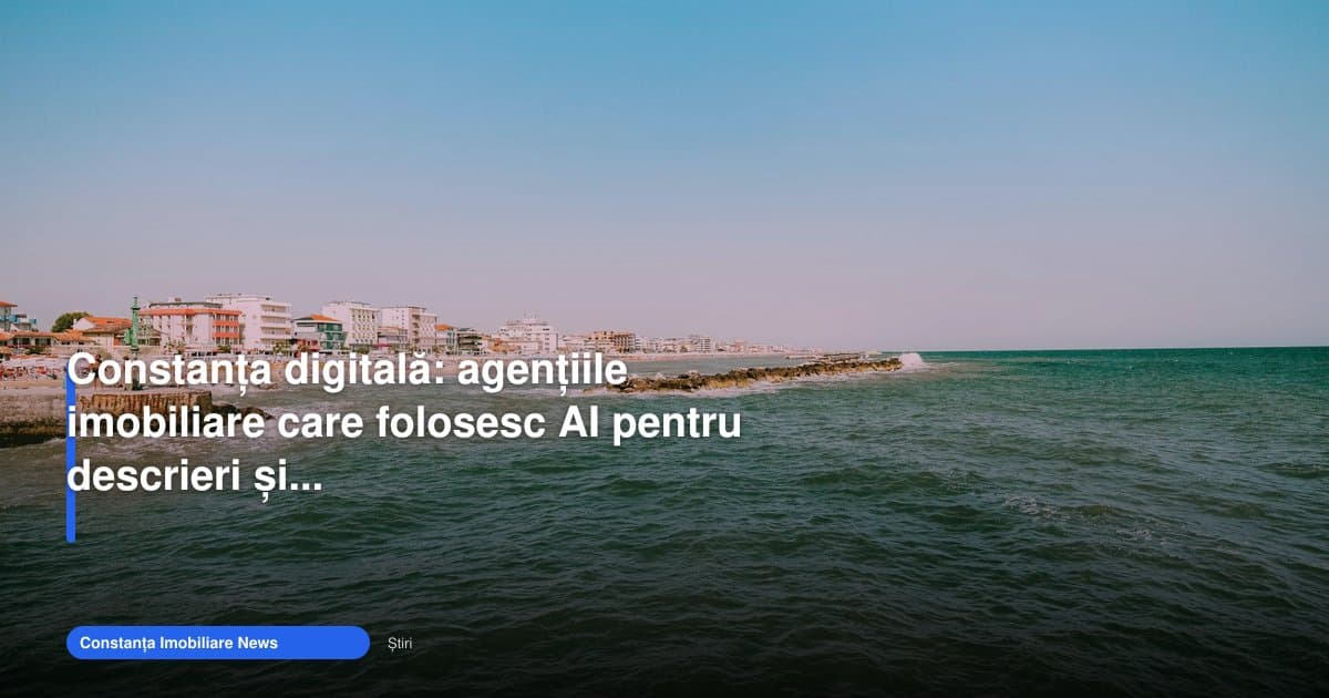 agentii imobiliare constanta ai marketing: noua etapă